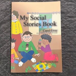 My Social Stories Book by Carol Gray and Abbie Leigh White